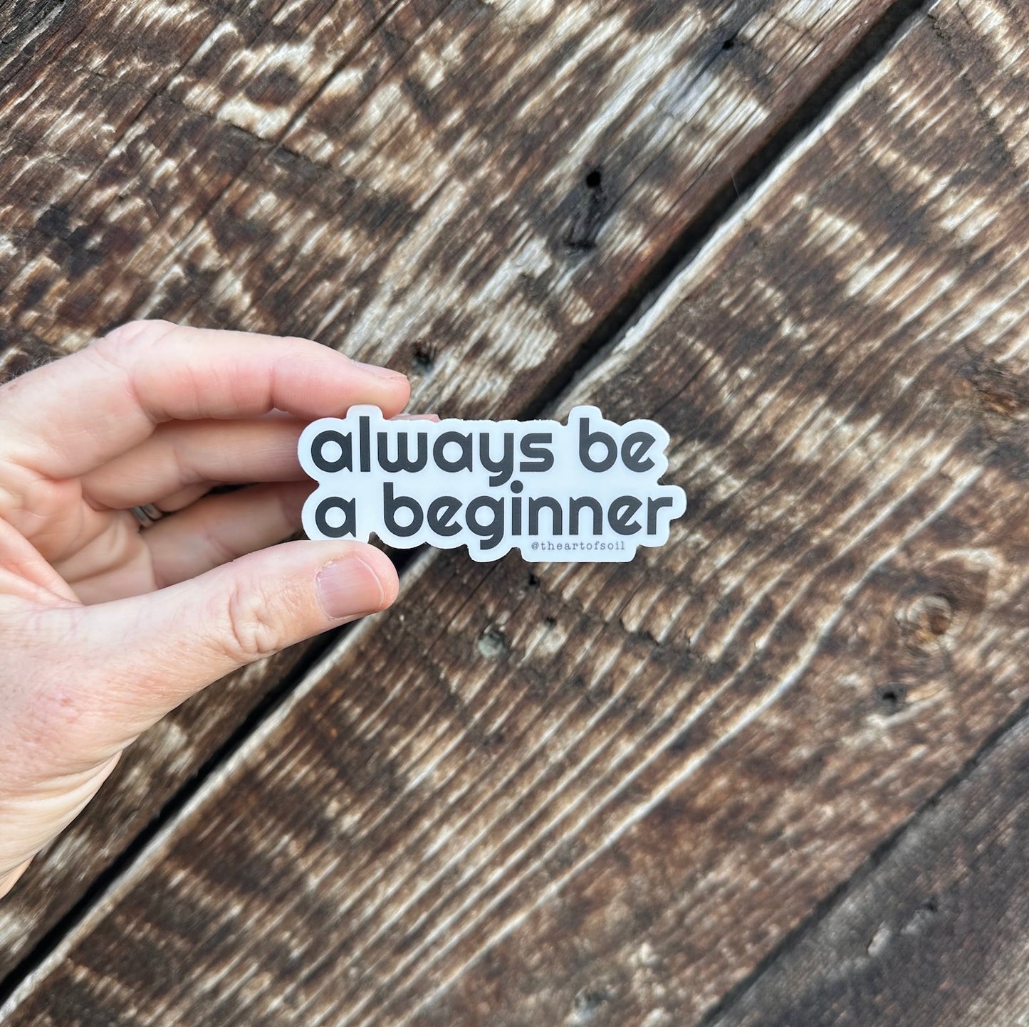 always be a beginner • sticker