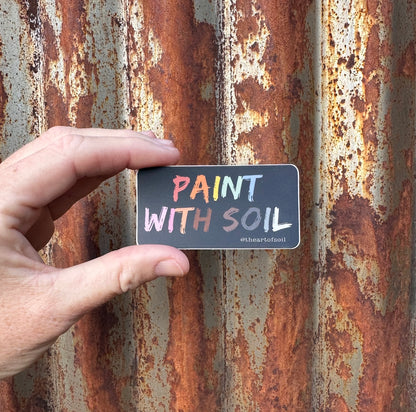 PAINT WITH SOIL • sticker